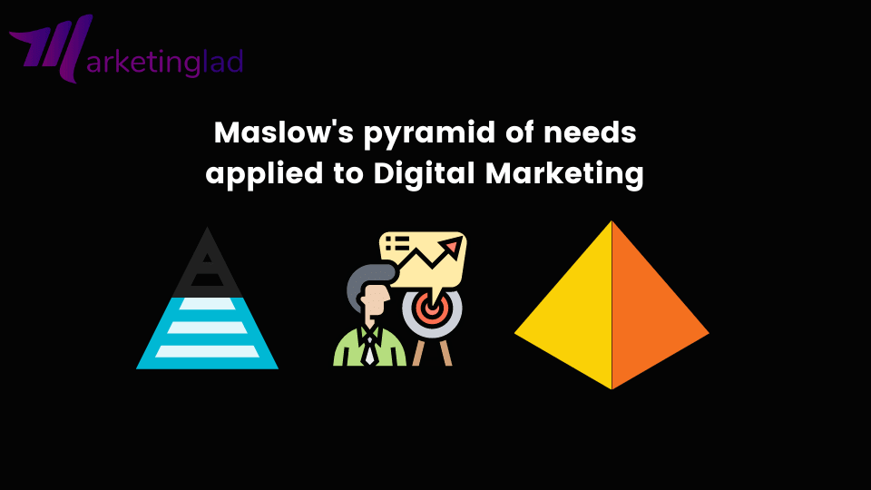 Maslow vajaduste püramiid, mida rakendatakse digitaalse turunduse jaoks