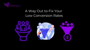 corrigez vos faibles taux de conversion