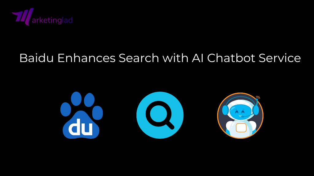 Baidu Enhances Search with AI Chatbot Service