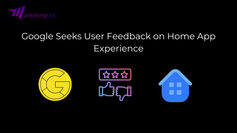 Google Seeks User Feedback on Home App Experience