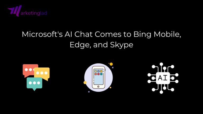 Le chat IA de Microsoft arrive sur Bing Mobile, Edge et Skype