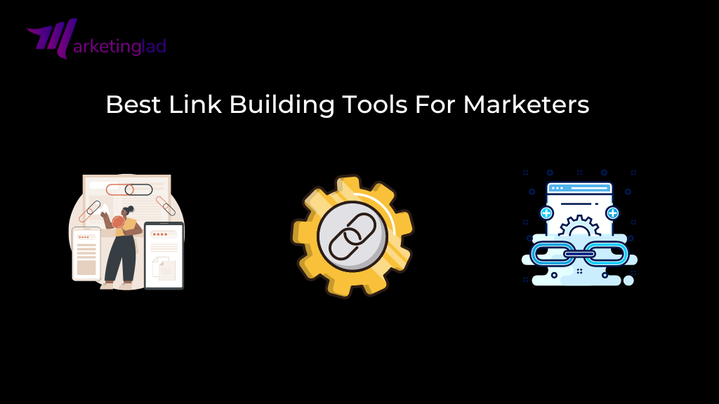 Link Building Tools for Marketers