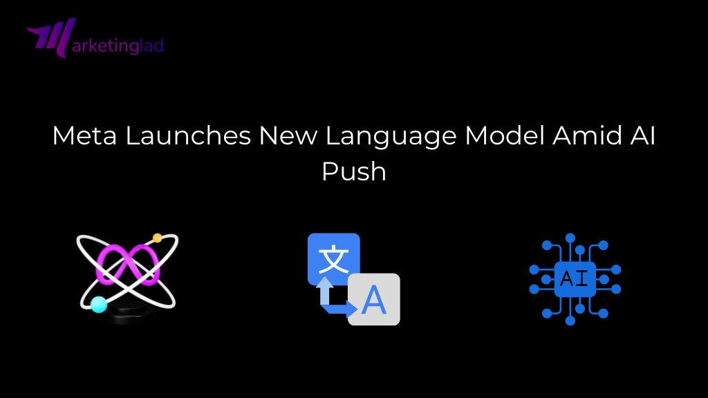 Meta lansează un nou model de limbă în mijlocul AI Push