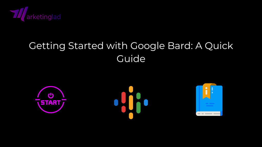 Google Bard'a Başlarken: Hızlı Kılavuz