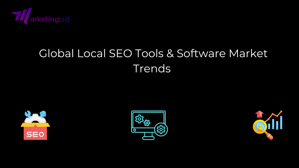 Global Local SEO Tools & Software Market Trends (2019-2028)