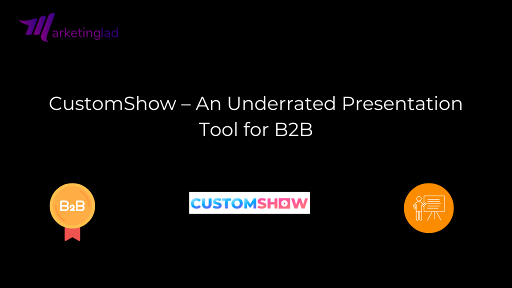 CustomShow – Un outil de présentation sous-estimé pour le B2B