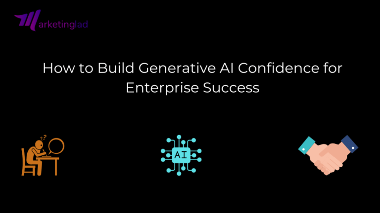 Comment renforcer la confiance en l'IA générative pour le succès de l'entreprise