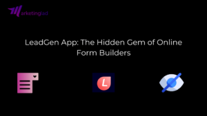 LeadGen App: The Hidden Gem of Online Form Builders