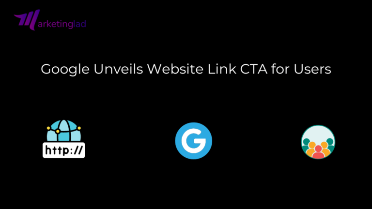 Google dévoile le lien de site Web CTA pour les utilisateurs