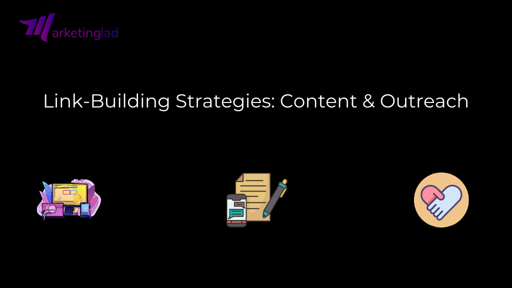 Link-Building Strategies: Content & Outreach