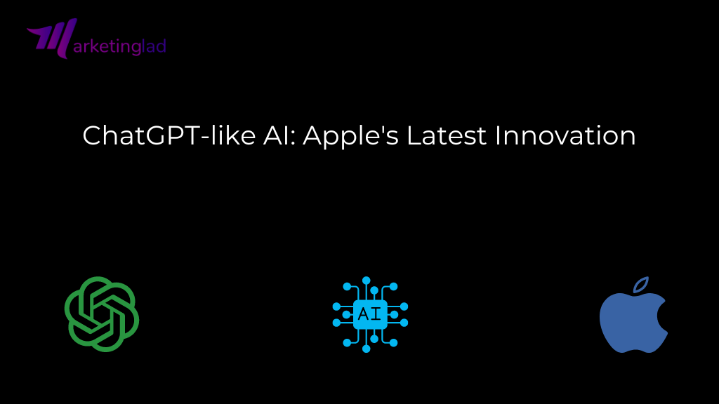 ChatGPT のような AI: Apple の最新イノベーション