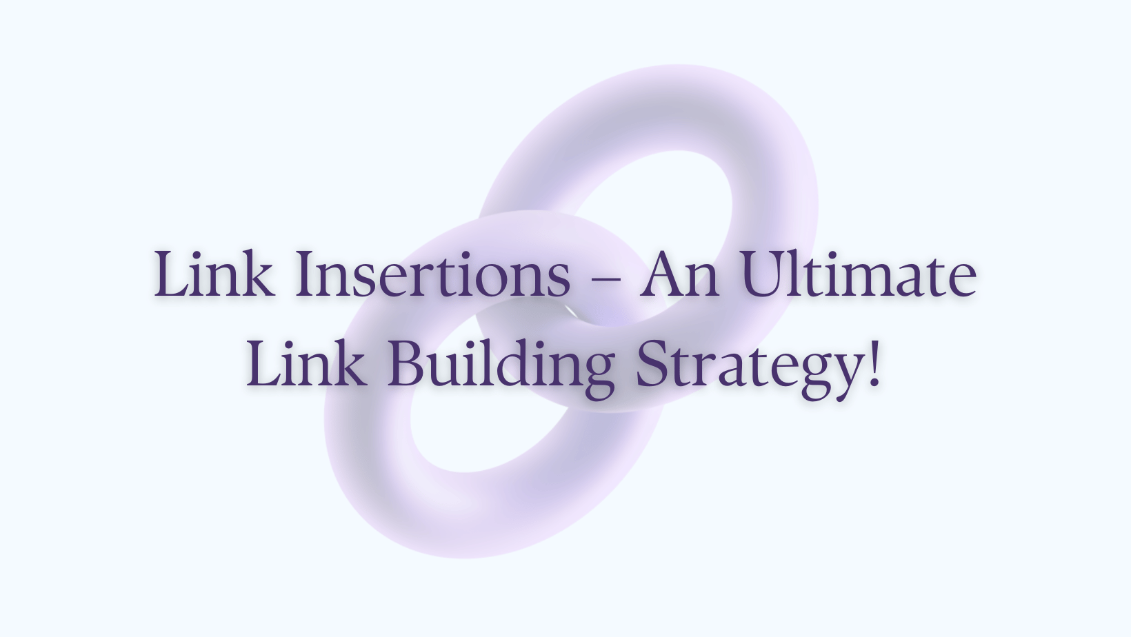 Inserimento di link: una strategia di link building definitiva