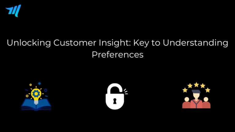 Unlocking Customer Insight: Key to Understanding Preferences