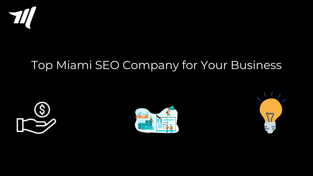 Top-SEO-Unternehmen in Miami für Ihr Unternehmen