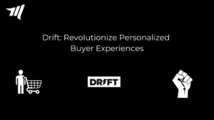 Drift Review: Revolutionize Personalized Buyer Experiences
