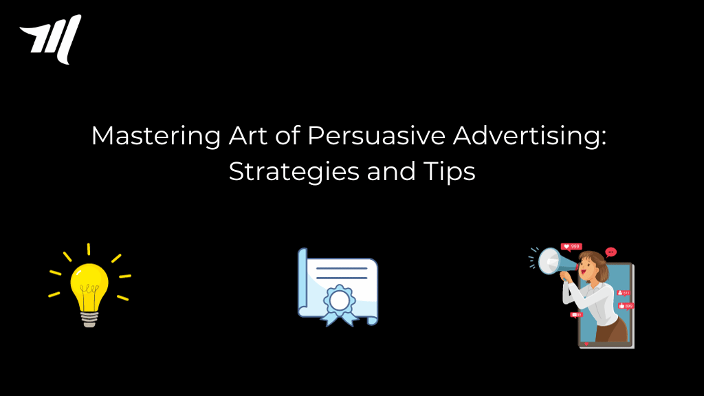 Mastering Art of Persuasive Advertising: Strategier och tips