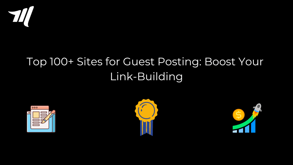 Más de 100 sitios principales para publicaciones de invitados: impulse la creación de enlaces