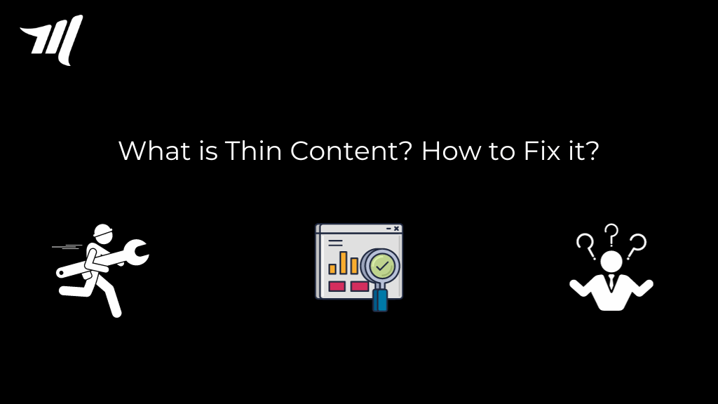 Thin Content คืออะไร? จะแก้ไขได้อย่างไร?