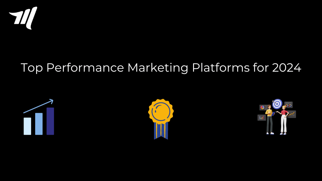 Top 20 Performance Marketing Platforms for 2024