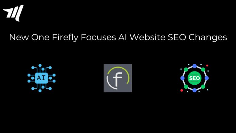 Ny One Firefly Focuses AI nettsted SEO endringer