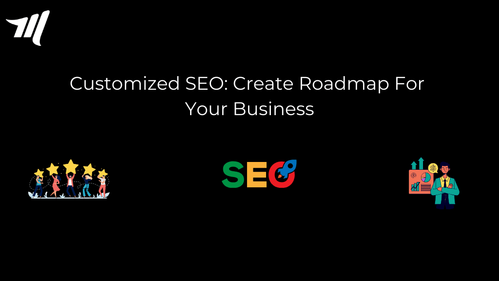 SEO personalizzato: crea una roadmap per il tuo business