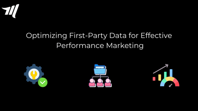 优化第一方数据以实现有效的绩效营销