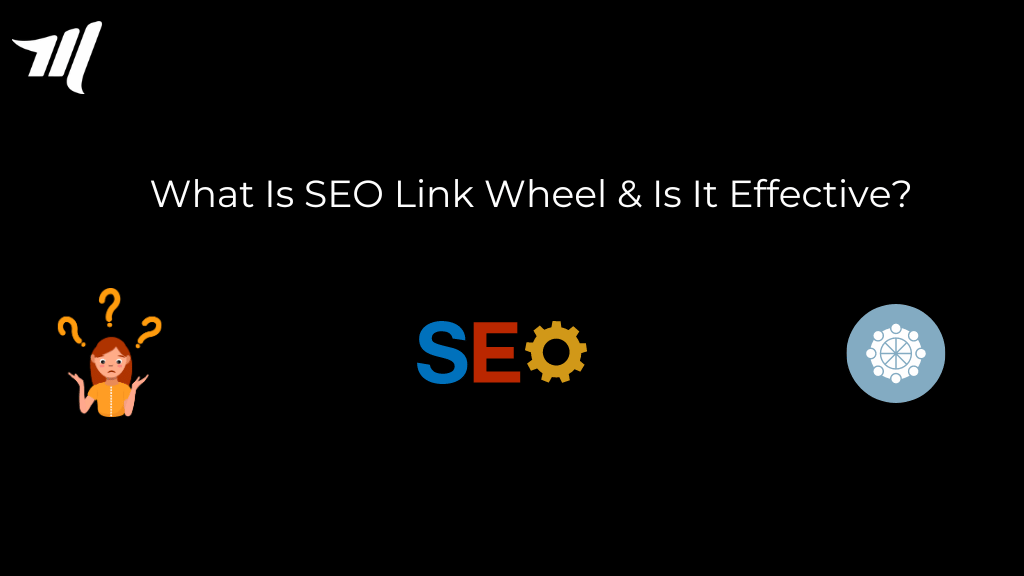 SEO Link Wheel คืออะไร & มีประสิทธิภาพหรือไม่?