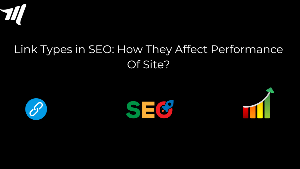 Tipuri de linkuri în SEO: Cum afectează acestea performanța site-ului?