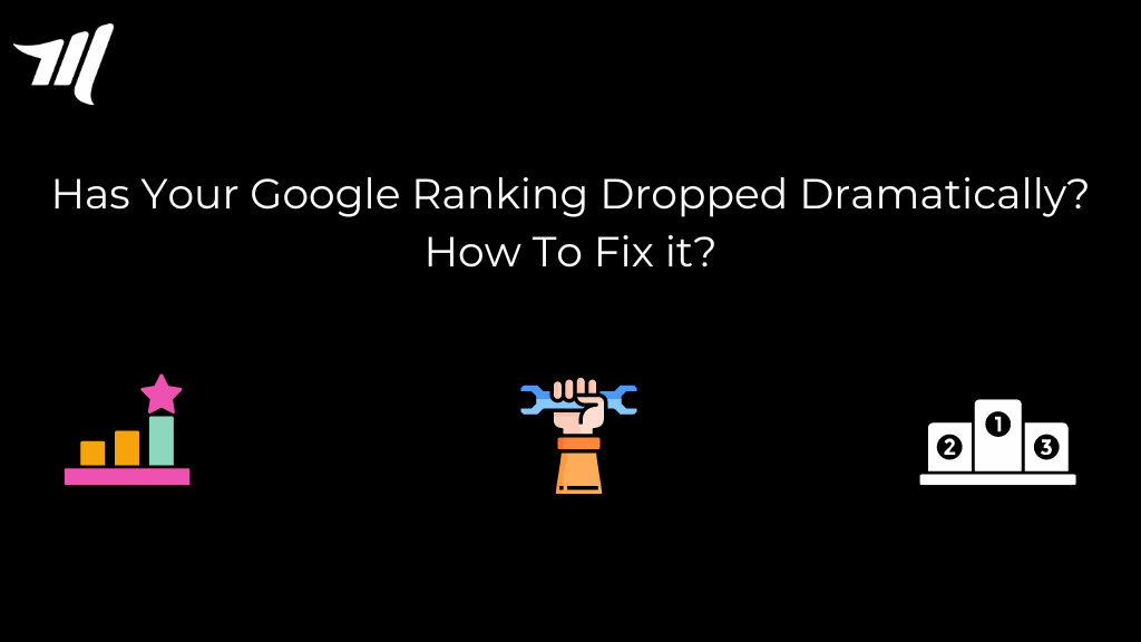 您的 Google 排名大幅下降吗？如何修复它？