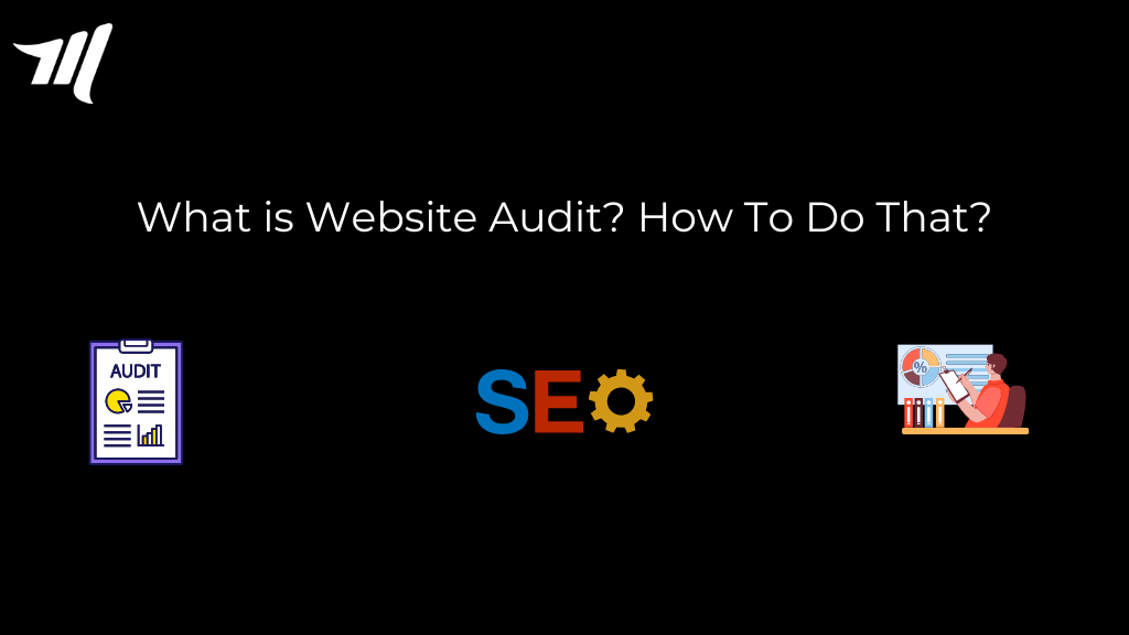 Apa itu Audit Situs Web? Bagaimana cara melakukannya?