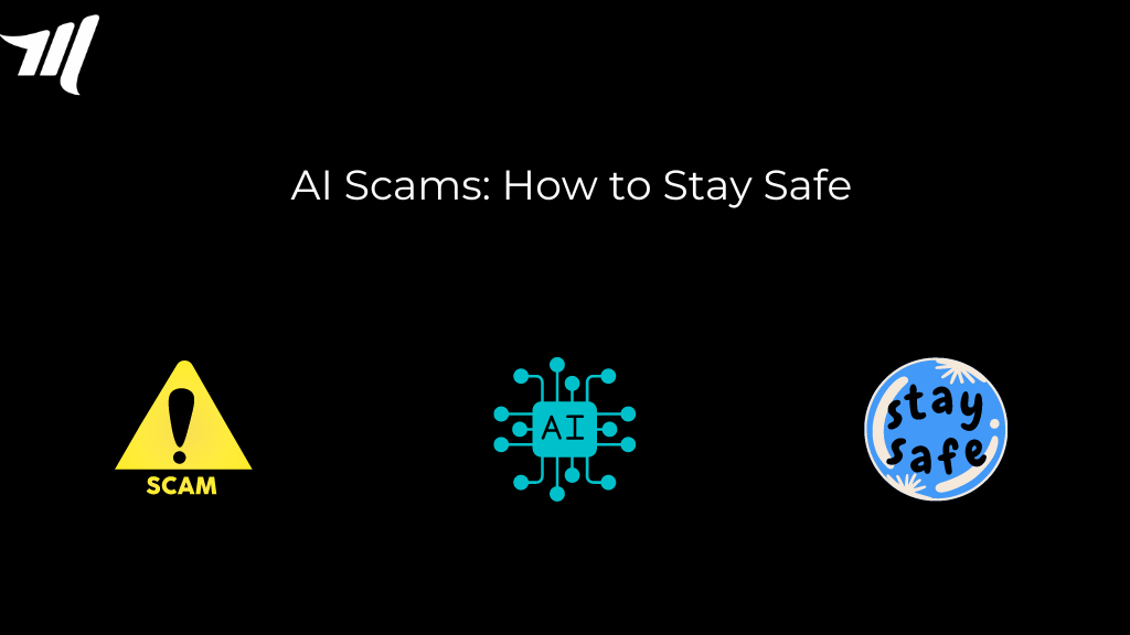 AI Scams: How to Stay Safe